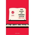 thumbnail image 1 of Walter Presents The Ghost of Frederic Chopin, (Paperback), 1 of 1