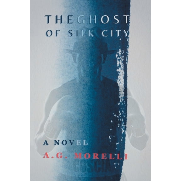 The Ghost of Silk City, (Paperback)