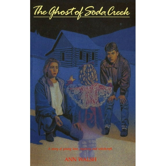 The Ghost of Soda Creek, (Paperback)