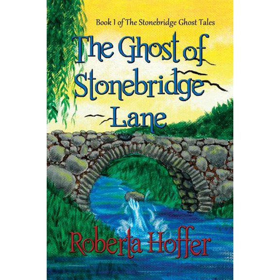 The Stonebridge Ghost Tales The Ghost of Stonebridge Lane, Book 1, (Paperback)