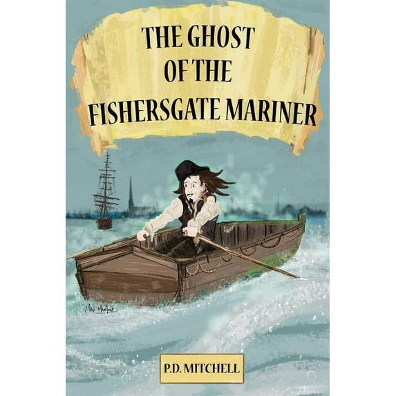 The Ghost of the Fishersgate Mariner