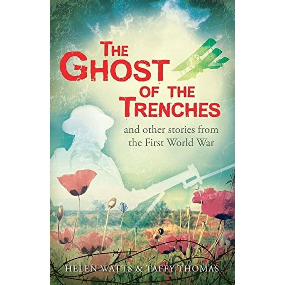The Ghost of the Trenches and other stories