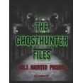 thumbnail image 1 of The Ghosthunter Files: Vol 1 - Haunted Prisons, (Paperback), 1 of 1