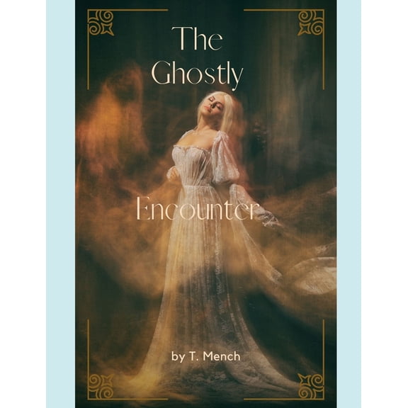 The Ghostly Encounter (Paperback)