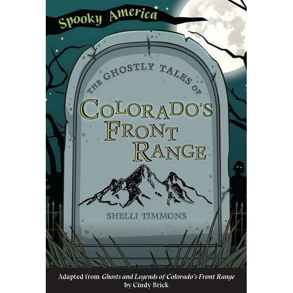 Spooky America The Ghostly Tales of Colorado's Front Range, (Paperback)