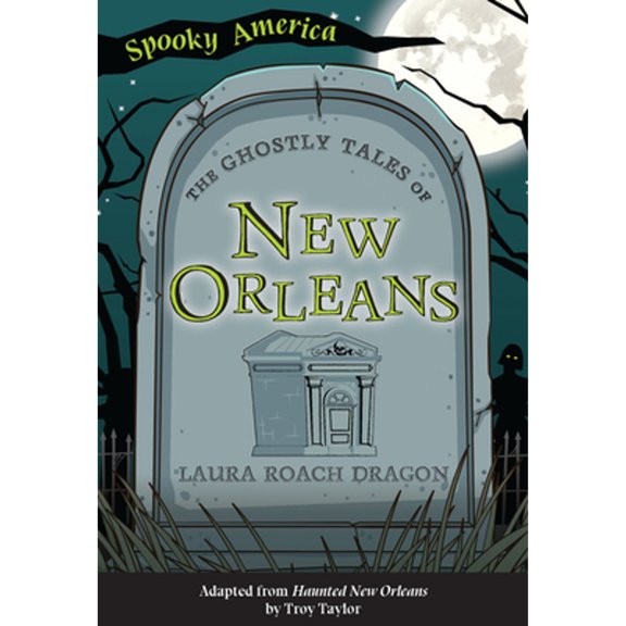 Pre-Owned The Ghostly Tales of New Orleans (Paperback) 1467198188 9781467198189