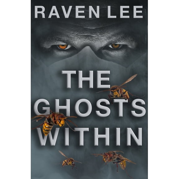 The Ghosts Within (Paperback) by Raven Lee
