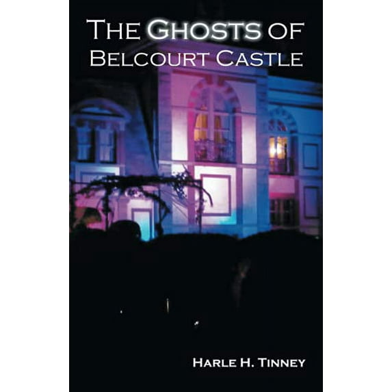 Pre-Owned The Ghosts of Belcourt Castle (Paperback) 1440199132 9781440199134
