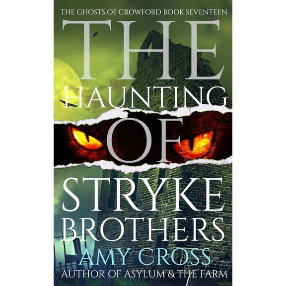 The Ghosts of Crowford: The Haunting of Stryke Brothers (Paperback)