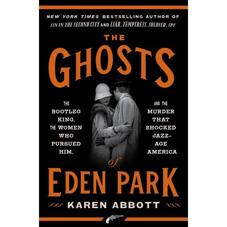 Karen abbott the hotsell ghosts of eden park
