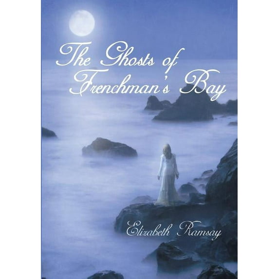 The Ghosts of Frenchman's Bay, (Paperback)