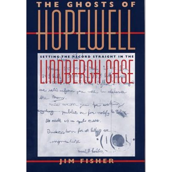 Pre-Owned The Ghosts of Hopewell : Setting the Record Straight in the Lindbergh Case (Hardcover)