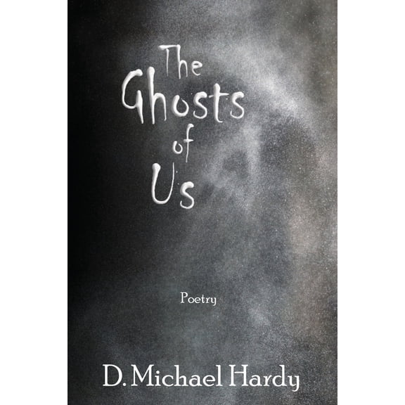 The Ghosts of Us, (Paperback)