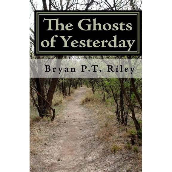 The Ghosts of Yesterday (Paperback)