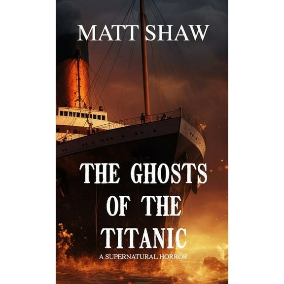 The Ghosts of the Titanic (Paperback)
