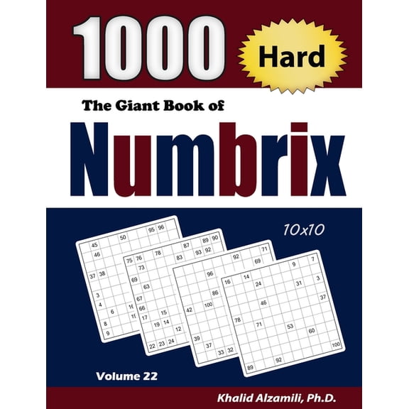 Adult Activity Books The Giant Book of Numbrix: 1000 Hard (10x10) Puzzles, Book 22, (Paperback)