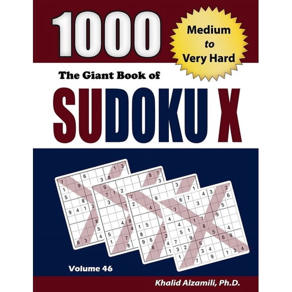 Adult Activity Books The Giant Book of Sudoku X: 1000 Medium to Very Hard Puzzles, Book 46, (Paperback)