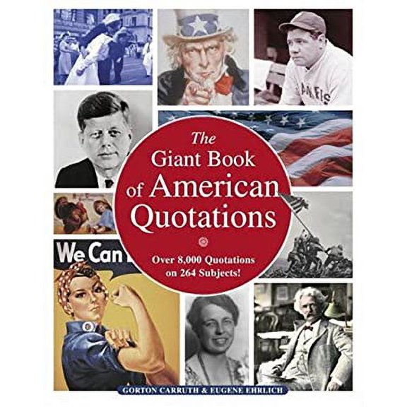 Pre-Owned The Giant Book of American Quotations: Over 8,000 Quotations on 264 Subjects! (Hardcover) 0517073617 9780517073612
