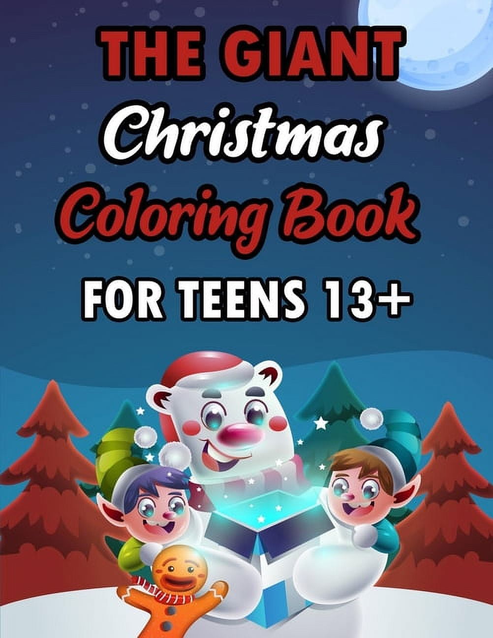 The Giant Christmas Coloring Book For Teens 13+ (Paperback) - Walmart.com
