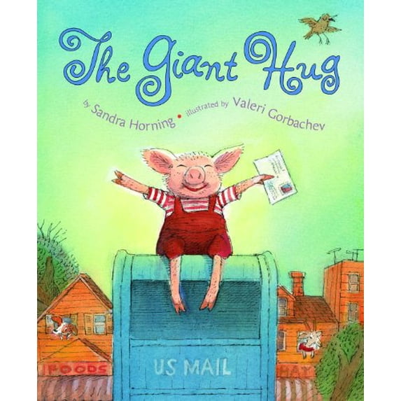 Pre-Owned The Giant Hug (Hardcover) 0375824774 9780375824777