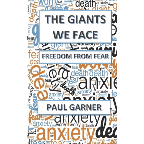 The Giants We Face: Understand and Overcome Fear, (Paperback)