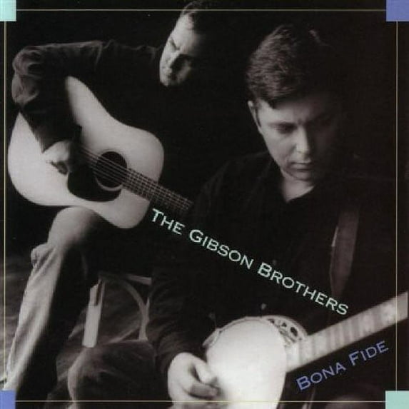 The Gibson Brothers - Bona Fide - Rock - CD