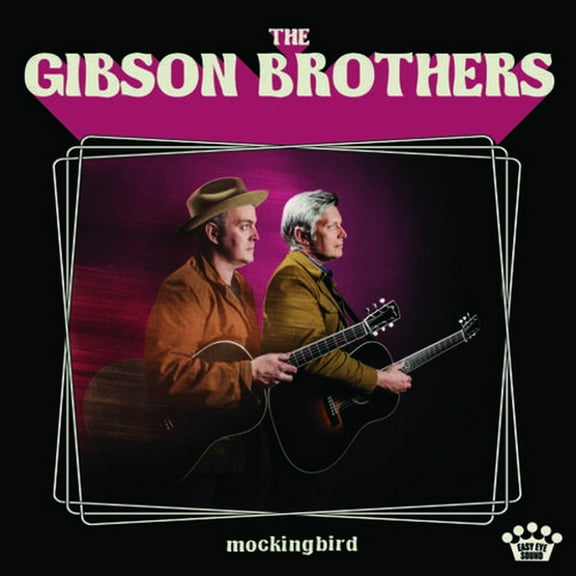 The Gibson Brothers - Mockingbird - Rock - CD