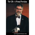 thumbnail image 1 of Pre-Owned The Gift: A Primal Provision (Paperback) 0975585770 9780975585771, 1 of 1