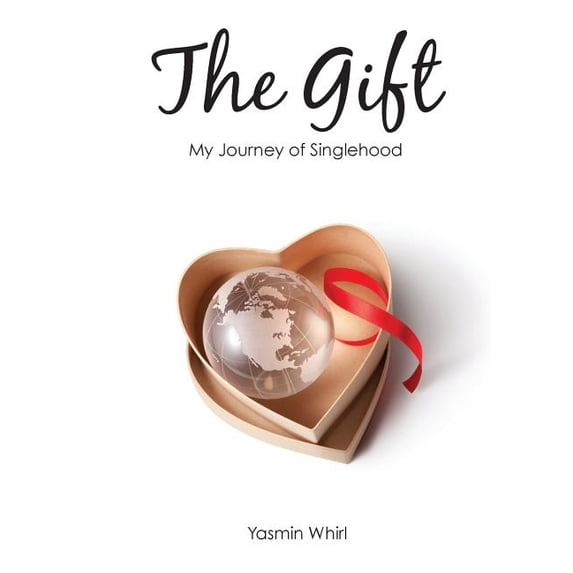The Gift: My Journey of Singlehood, (Paperback)