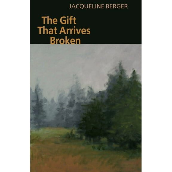 Autumn House Press Poetry Prize Gift That Arrives Broken, (Paperback)