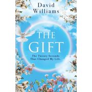 The Gift The Twenty Seconds That Changed My Life Paperback by David Williams