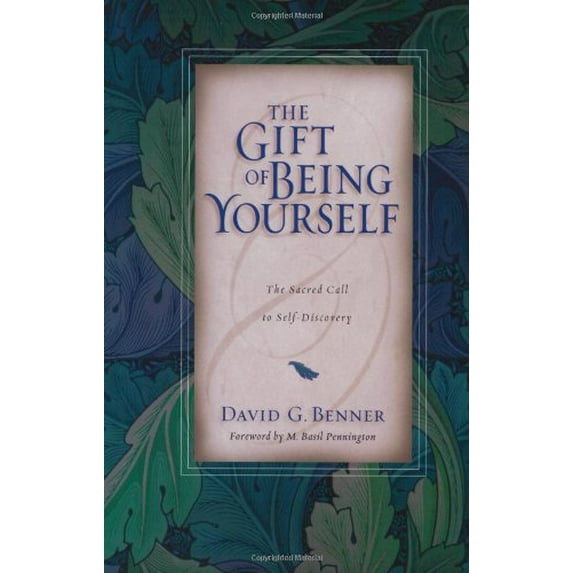Pre-Owned The Gift of Being Yourself: The Sacred Call to Self-Discovery