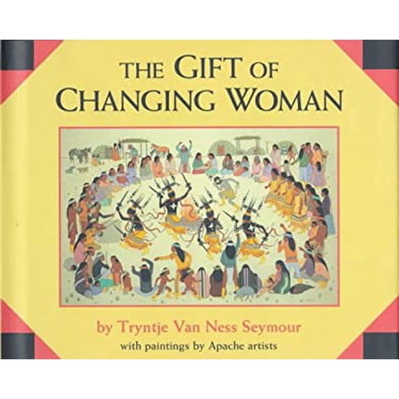 Pre-Owned Gift of the Changing Woman (Hardcover 9780805025774) by Tryntje Van Ness Seymour