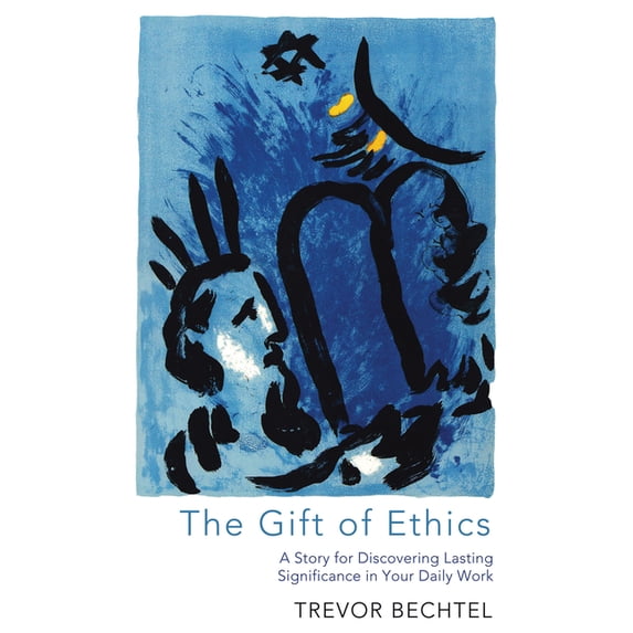The Gift of Ethics (Hardcover)