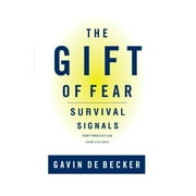 The Gift of Fear : Survival Signals That Protect Us From Violence (Hardcover)
