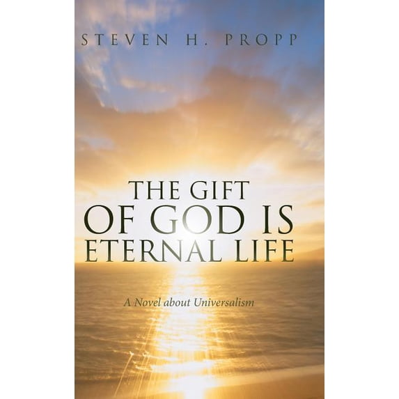 The Gift of God Is Eternal Life (Hardcover)
