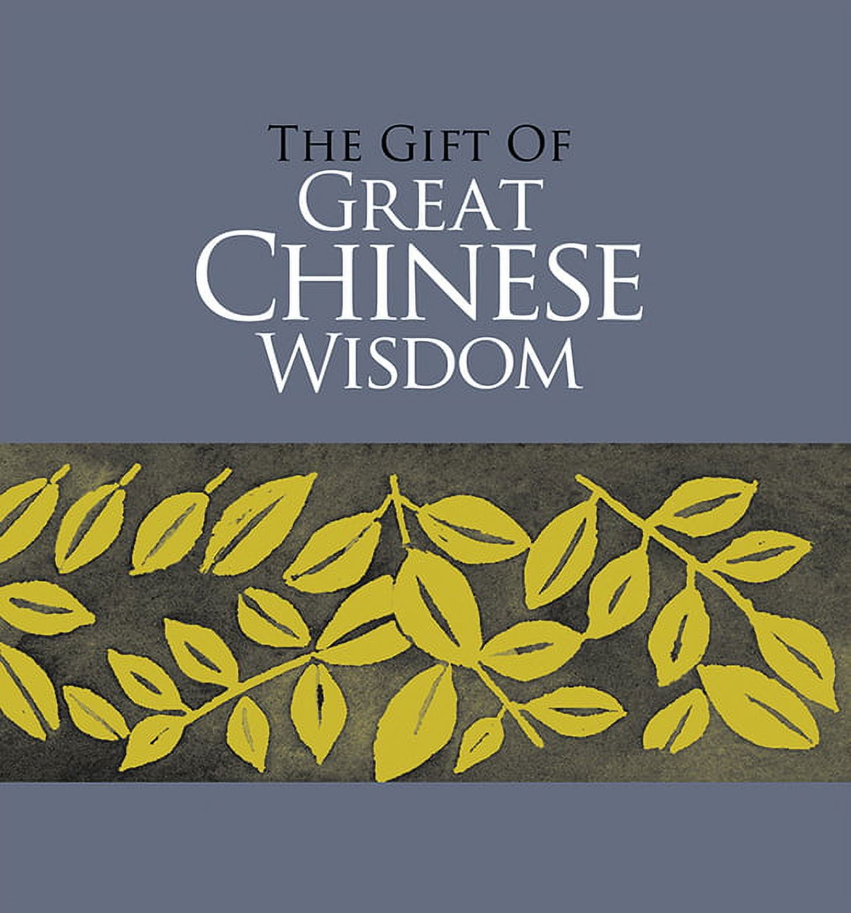 The Gift of Great Chinese Wisdom (Hardcover)