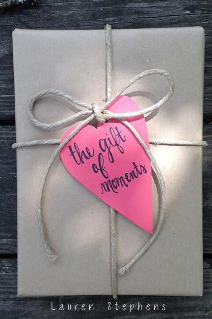 The Gift of Moments (Paperback) by Lauren Stephens