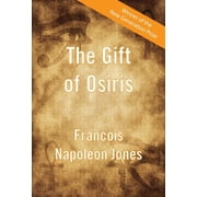 The Gift of Osiris Hardcover