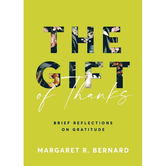 The Gift of Thanks: Brief Reflections on Gratitude, (Paperback)