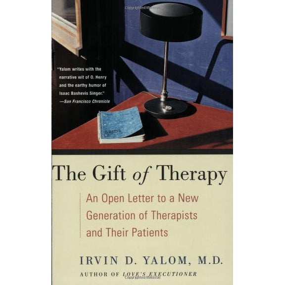 Pre-Owned The Gift of Therapy: An Open Letter to a New Generation of Therapists and Their Patients (Paperback) by Irvin D Yalom