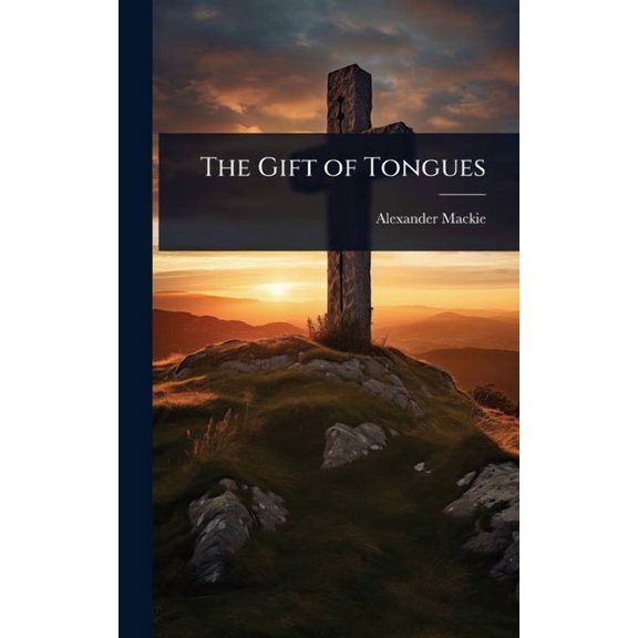 The Gift of Tongues, (Hardcover)