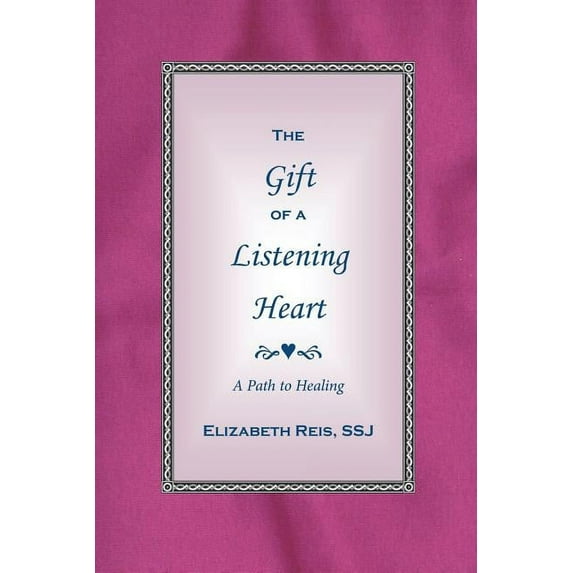 The Gift of a Listening Heart: A Path to Healing