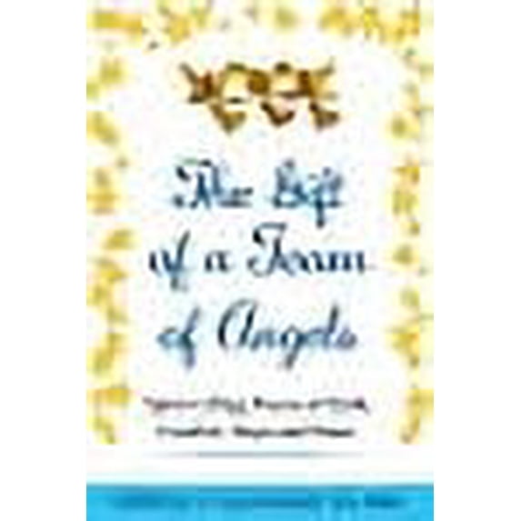 The Gift of a Team of Angels (Paperback)
