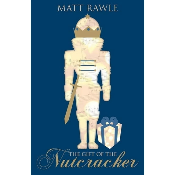 The Gift of the Nutcracker, (Paperback)
