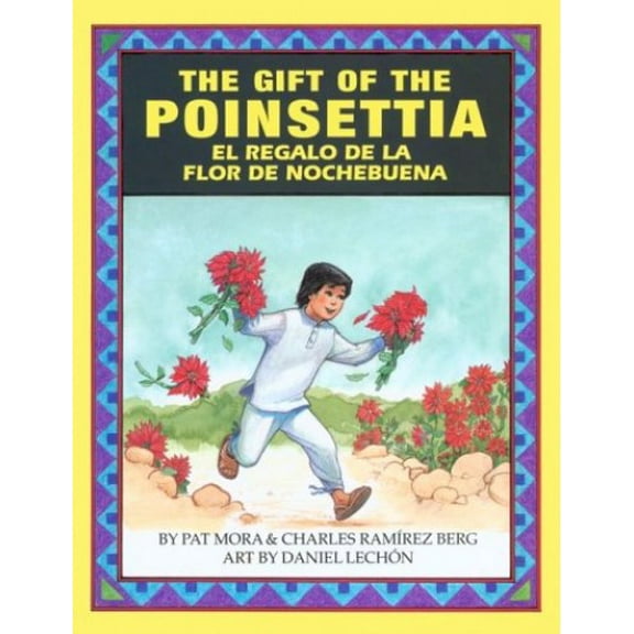 Pre-Owned The Gift of the Poinsetta/El Regalo de La Flor de Nochebuena (Hardcover) 1558851372 9781558851375