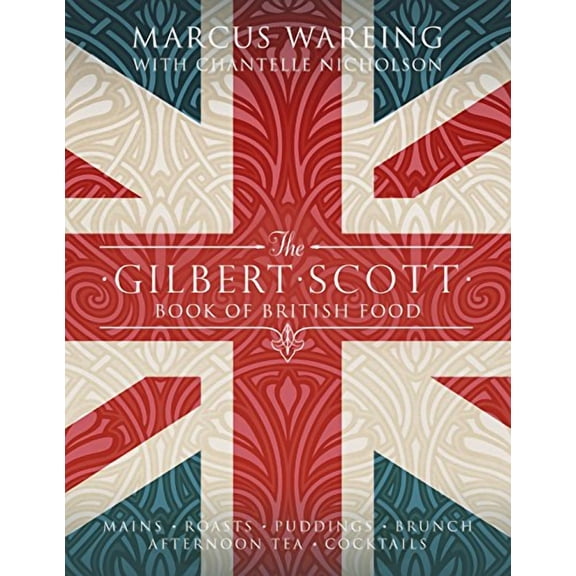 The Gilbert Scott Book of British Food