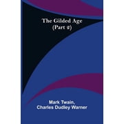 The Gilded Age Part 2, Paperback