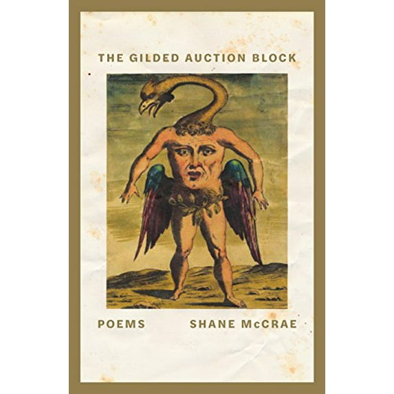 Pre-Owned The Gilded Auction Block: Poems Hardcover Shane McCrae