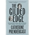 thumbnail image 1 of The Gilded Edge: Two Audacious Women and the Cyanide Love Triangle That Shook America, (Paperback), 1 of 1